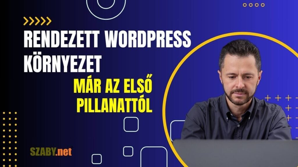 03. Rendezett WordPress Környezet Már Az Első Pillanattól - WordPress Tanfolyam_thumbnail_t